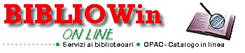 Ritorna alla homepage di BIBLIOWinOnLine